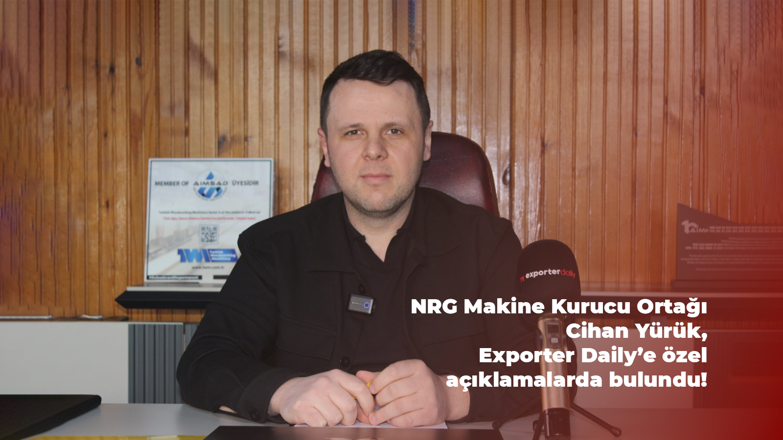 NRG Makine’nin kurucu ortağı Cihan Yürük, üretim vizyonunu anlattı!