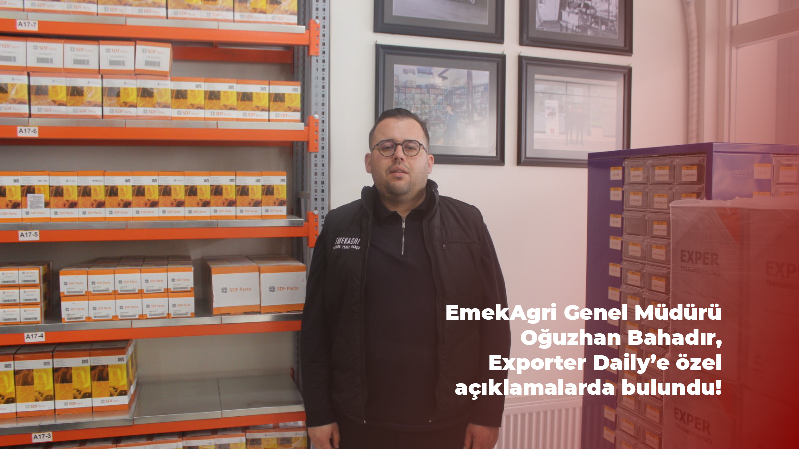 Emekagri Genel Müdürü Oğuzhan Bahadır Anlatıyor: İhracat, Rekabet ve Sektörde Büyüme Stratejisi